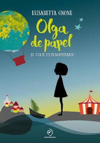 OLGA DE PAPEL - El viaje extraordinario
