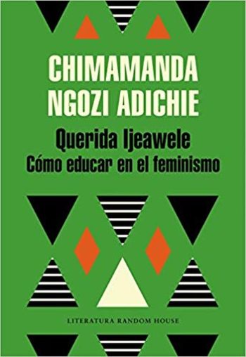 QUERIDA IJEAWELE - Como educar en el feminismo