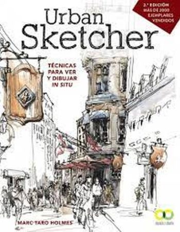 URBAN SKETCHER - TECNICAS PARA VER Y DIBUJAR IN SITU