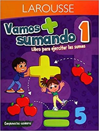 VAMOS SUMANDO X  1. LIBRO PARA EJERCITAR LAS SUMAS