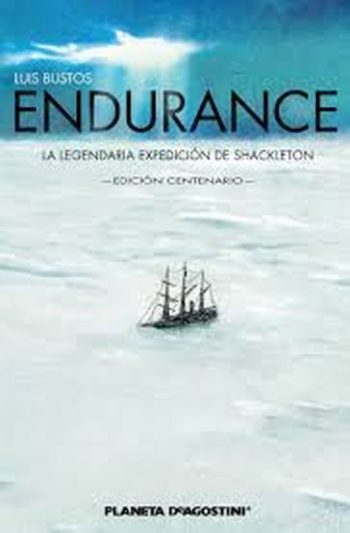 ENDURANCE - LEGENDARIA EXPEDICION DE SHACKLETON, LA (EDICION CENTENARIO)