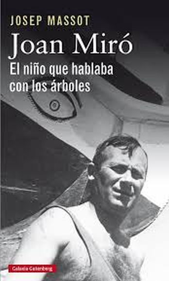 JOAN MIRÓ - EL NIÑO QUE HABLABA CON LOS ÁRBOLES