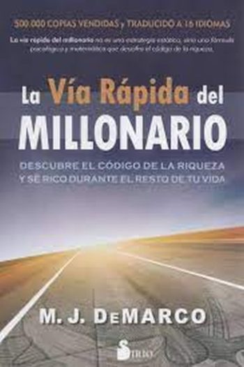 LA VÍA RÁPIDA DEL MILLONARIO