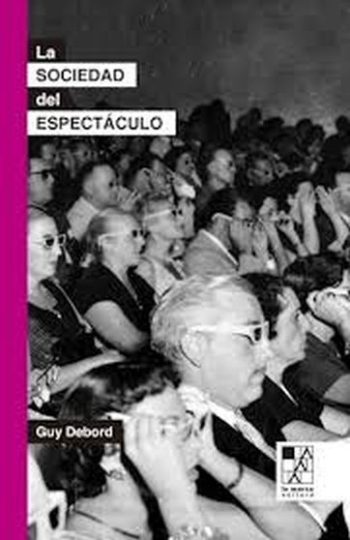 LA SOCIEDAD DEL ESPECTACULO