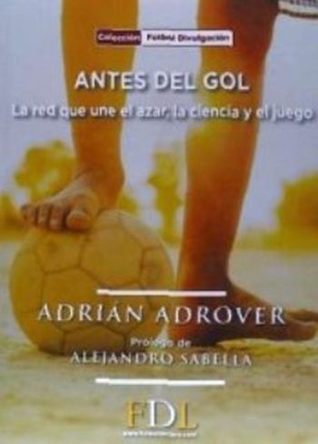 LA CIENCIA Y EL JUEGO, LA ANTES DEL GOL - RED QUE UNE EL AZAR