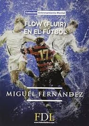 FLOW (FLUIR) EN EL FÚTBOL