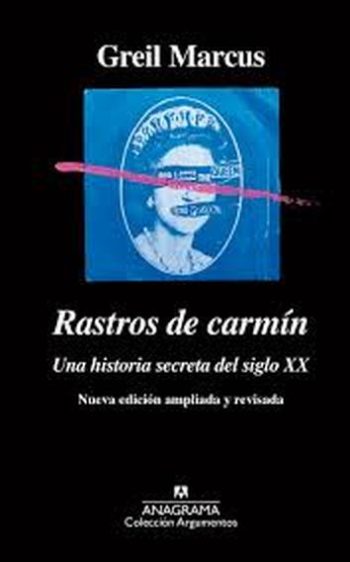 RASTROS DE CARMIN - UNA HISTORIA SECRETA DEL SIGLO XX