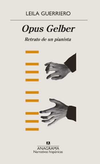OPUS GELBER - RETRATO DE UN PIANISTA