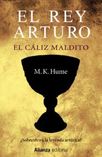 EL REY ARTURO - EL CALIZ MALDITO