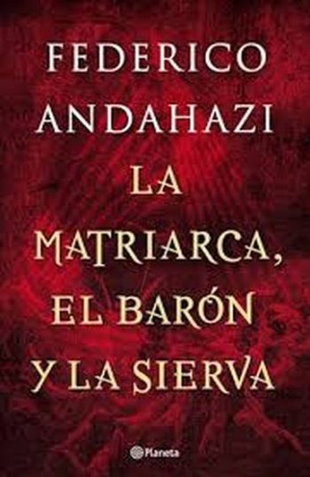 EL BARON Y LA SIERVA, LA MATRIARCA