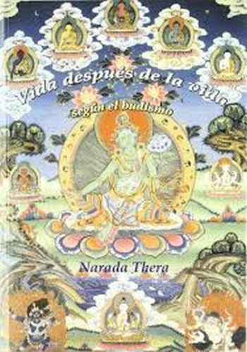 VIDA DESPUÉS DE LA VIDA - SEGÚN EL BUDISMO