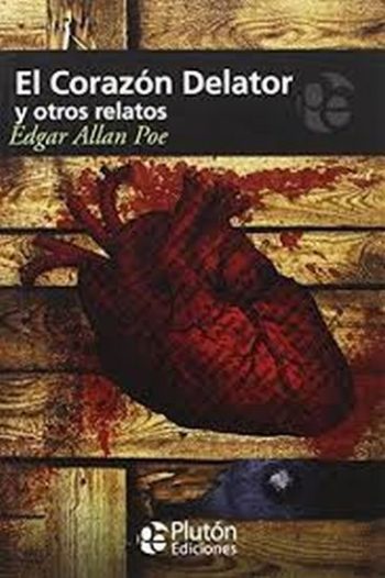 EL CORAZÓN DELATOR Y OTROS RELATOS