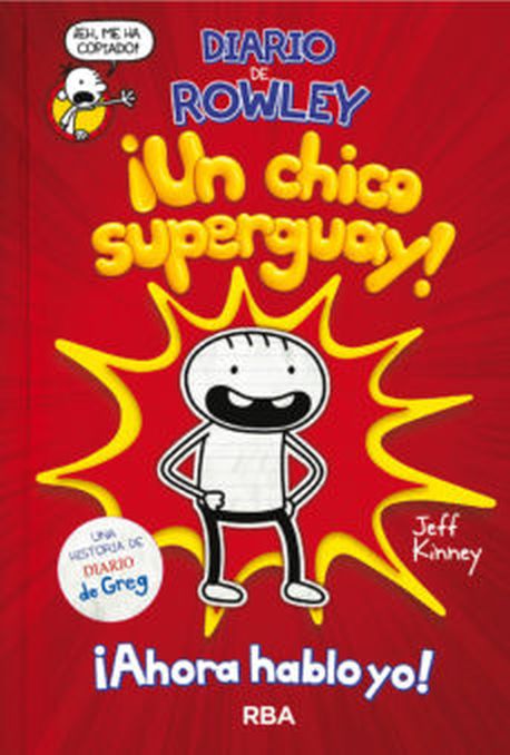 DIARIO DE ROWLEY - UN CHICO SUPERGUAY