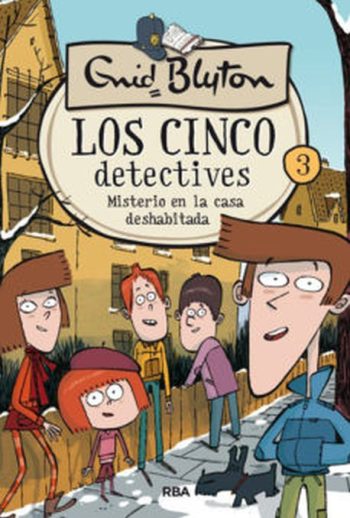LOS CINCO DETECTIVES - 3. MISTERIO EN LA CASA DESHABITADA