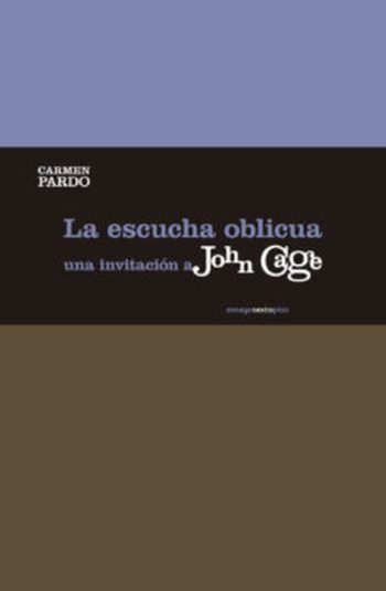 LA ESCUCHA OBLICUA UNA INVITACION A JOHN CAGE
