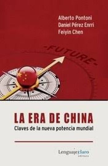 LA. CLAVES DE LA NUEVA POTENCIA MUNDIAL ERA DE CHINA
