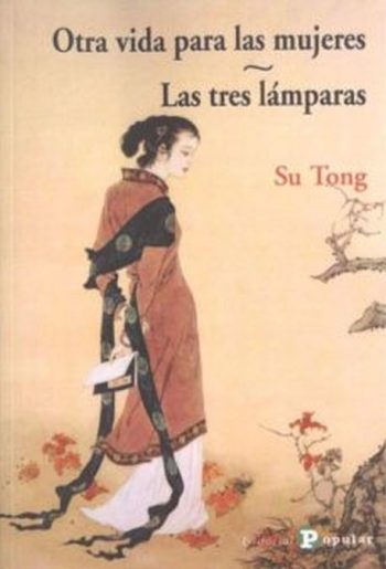 OTRA VIDA PARA LAS MUJERES; LAS TRES LAMPARAS