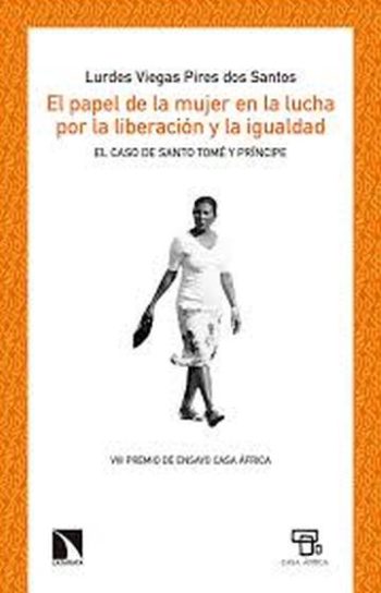 EL PAPEL DE LA MUJER EN LA LUCHA POR LA LIBERACION Y LA IGUALDAD - El caso de Santo y Príncipe