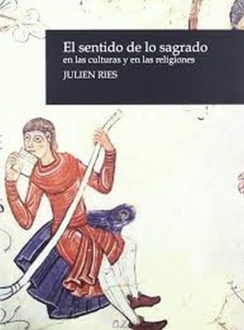 EL SENTIDO DE LO SAGRADO EN LAS CULTURAS Y EN LAS RELIGIONES