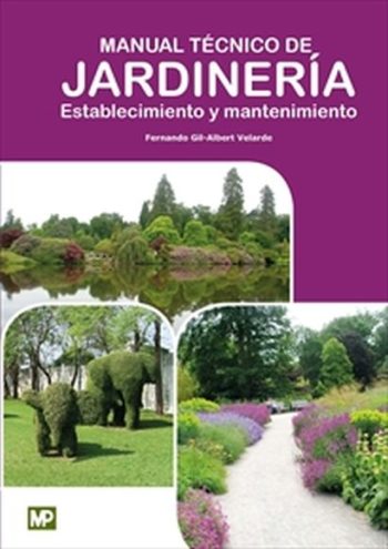 MANUAL TECNICO DE JARDINERIA- ESTABLECIMIENTO Y MANTENIMIENTO