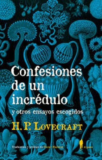 CONFESIONES DE UN INCREDULO Y OTROS ENSAYOS ESCOGIDOS