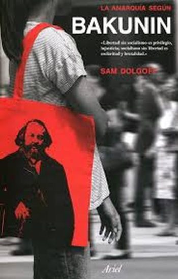 LA ANARQUÍA SEGÚN BAKUNIN
