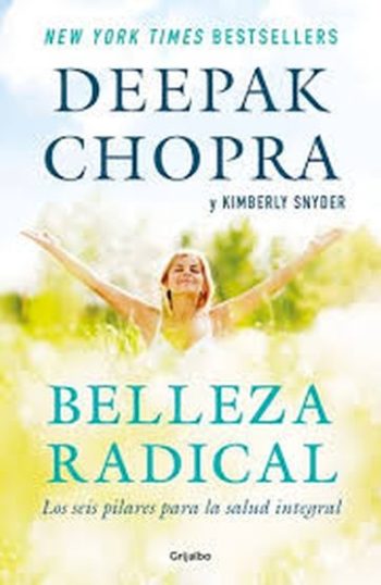 BELLEZA RADICAL. Los seis pilares para la salud integral