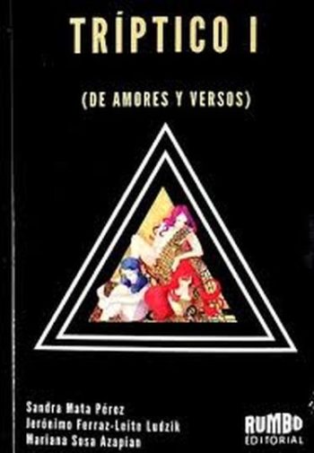 TRIPTICO I (De amores y versos)