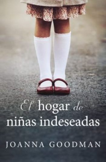 EL HOGAR DE LAS NIÑAS INDESEADAS