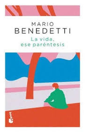 LA VIDA, ESE PARÉNTESIS