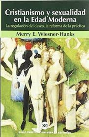 CRISTIANISMO Y SEXUALIDAD EN LA EDAD MODERNA