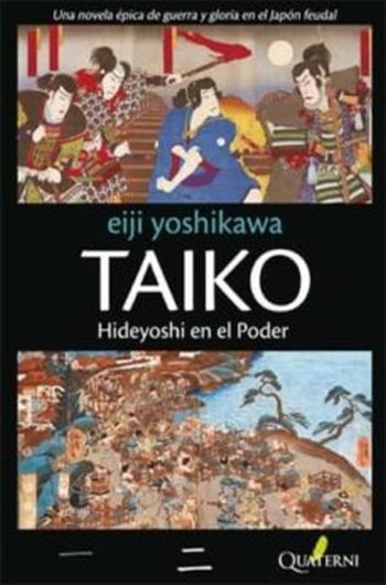 TAIKO 2. Hideyoshi en el Poder