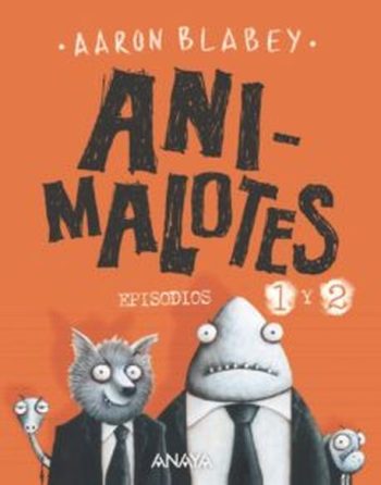 ANIMALOTES 1 Y 2 - EL COMIENZO / MISION IMPLUMABLE