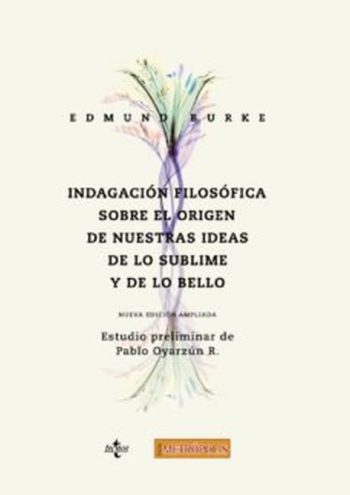 INDAGACIÓN FILOSÓFICA SOBRE EL ORIGEN DE NUESTRAS IDEAS ACERCA DE LO SUBLIME Y DE LO BELLO