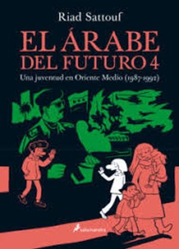 EL ARABE DEL FUTURO 4 - Una juventud en Oriente Medio 1987 - 1992