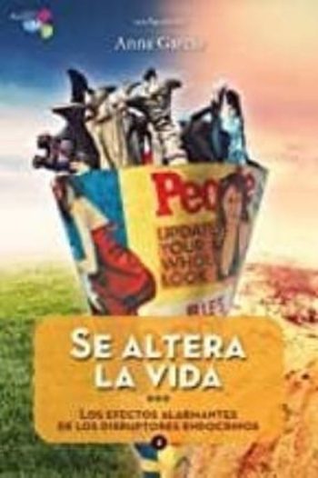 SE ALTERA LA VIDA - Los efectos alarmantes de los disruptores endócrinos