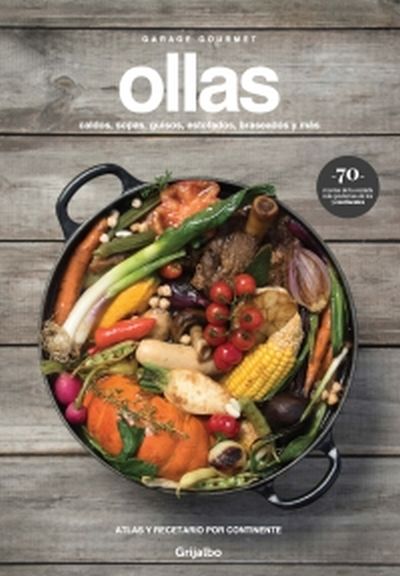 OLLAS. caldos, sopas, guisos, estofados, braseados y mas