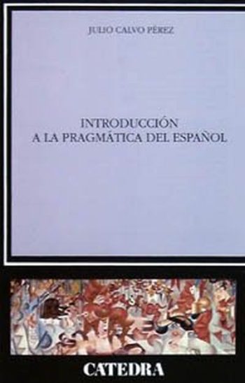 INTRODUCCIÓN A LA PRAGMÁTICA DEL ESPAÑOL