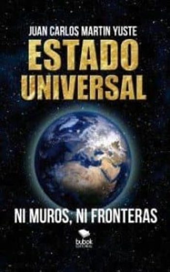 ESTADO UNIVERSAL - Ni muros, ni fronteras