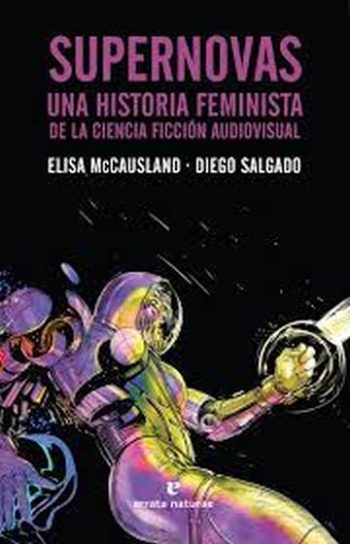 SUPERNOVAS - Una historia feminista de la ciencia ficción audiovisual