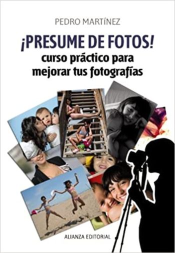 ¡PRESUME DE FOTOS! - Curso práctico para mejorar tus fotografías