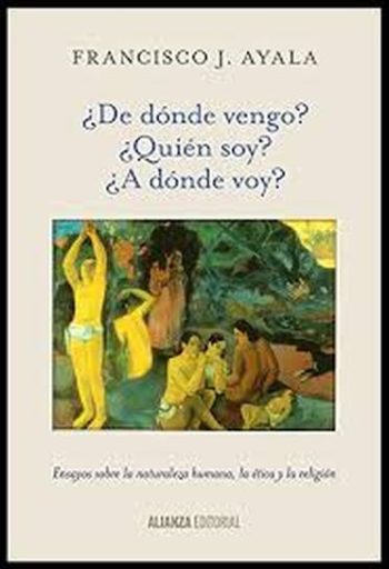 ¿DE DÓNDE VENGO? ¿QUIÉN SOY? ¿A DÓNDE VOY?