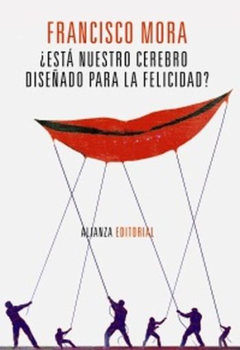 ¿ESTÁ NUESTRO CEREBRO DISEÑADO PARA LA FELICIDAD?