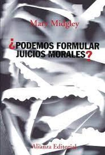 ¿PODEMOS FORMULAR JUICIOS MORALES?