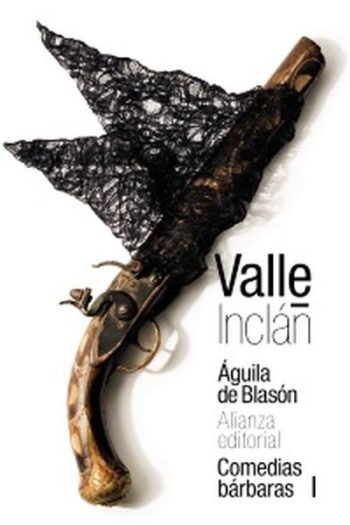 AGUILAS DE BLASON (COMEDIAS BARBARAS I)
