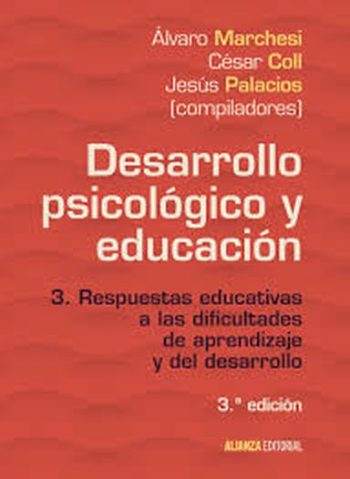DESARROLLO PSICOLOGICO Y EDUCACION - 3. Respuestas educativas a las dificultades de aprendizaje y del desarrollo