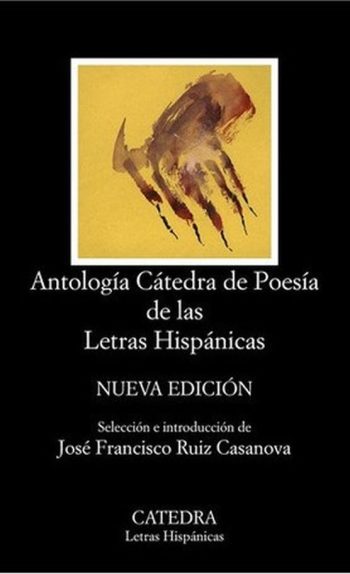 ANTOLOGIA CATEDRA DE POESIA DE LAS LETRAS HISPANICAS