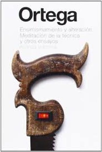 ENSIMISMAMIENTO Y ALIENACION. MEDITACION DE LA TECNICA