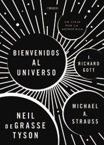 BIENVENIDOS AL UNIVERSO - Un viaje por la astrofísica