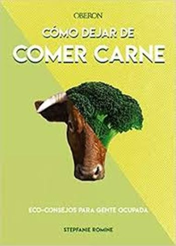 COMO DEJAR DE COMER CARNE